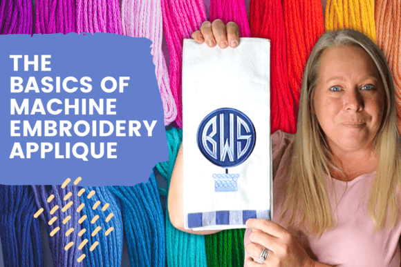 Download The Basics of Machine Embroidery Applique - Machine embroidery applique Collection